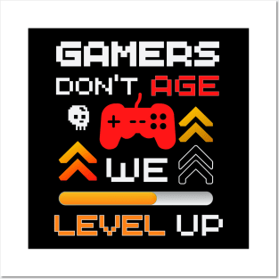 Gamers Don't Age We Level Up Posters and Art